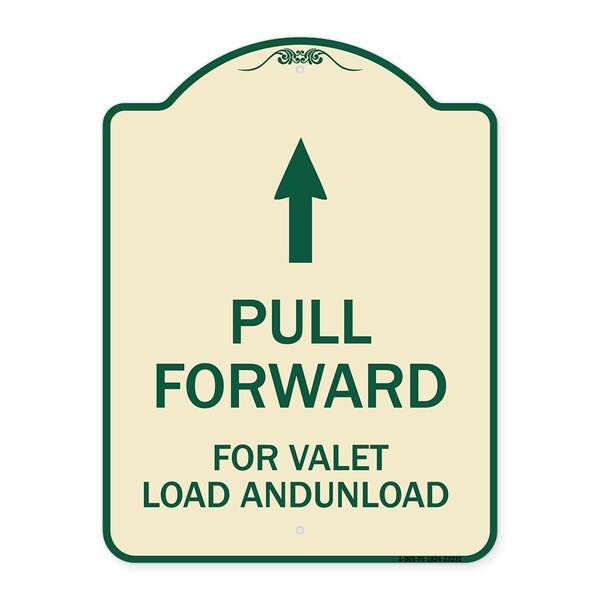 Pull Forward for Valet Load & Unload W/ Up Arrow Heavy-Gauge Alum Sign, 24" x 18", TG-1824-23231